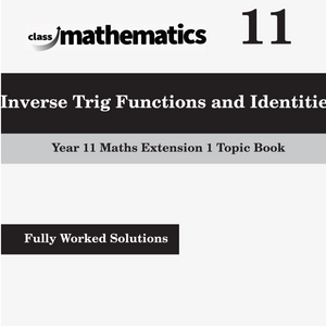 NSW Year 11 Maths Extension 1 - Inverse Trig Functions and Identities