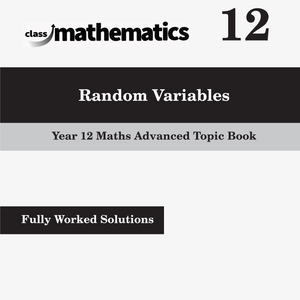 NSW Year 12 Maths Advanced - Random Variables