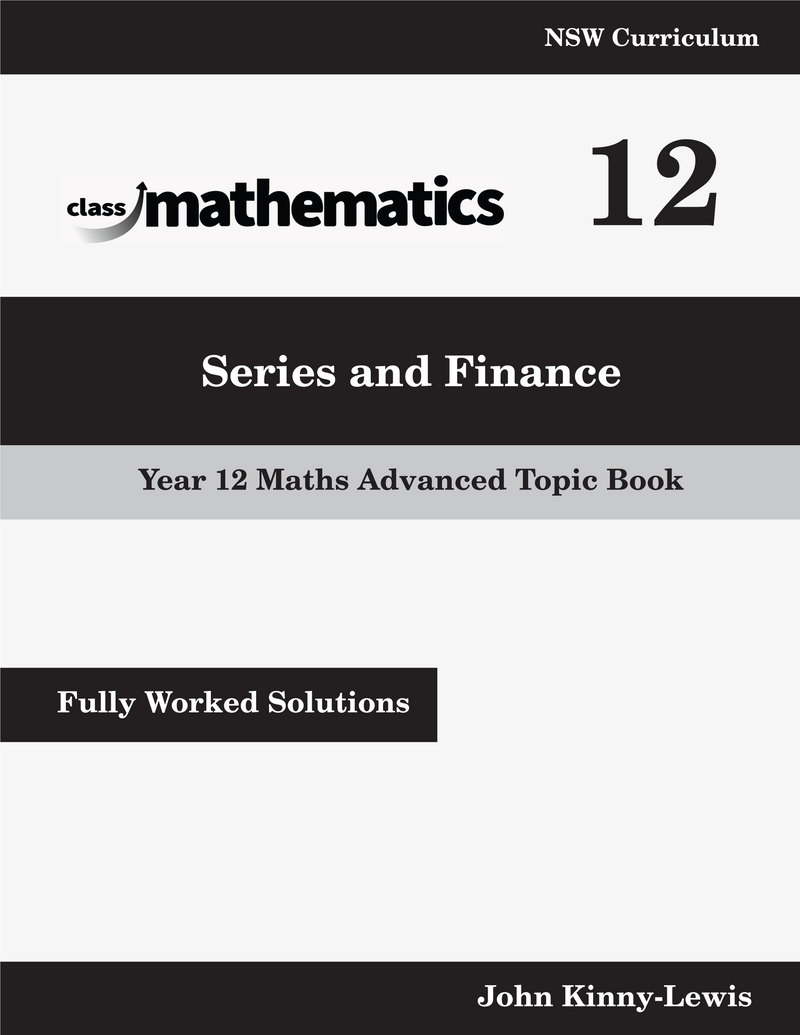 NSW Year 12 Maths Advanced - Series and Finance