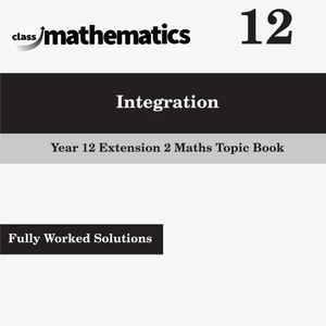 NSW Year 12 Maths Extension 2 - Integration