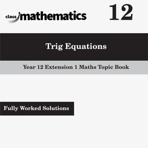 NSW Year 12 Maths Extension 1 - Trig Equations