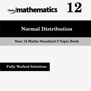NSW Year 12 Maths Standard 2 - Normal Distribution